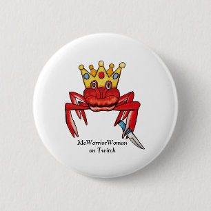 Crab Royalty with knife, MeWarriorWoman on Twitch  6 Cm Round Badge