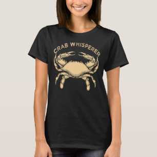 Crab Whisperer Vintage Crabbing Hunting Fishing Cr T-Shirt