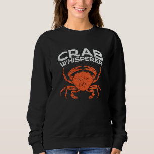 Crab Whisperer Vintage Crabbing Sweatshirt