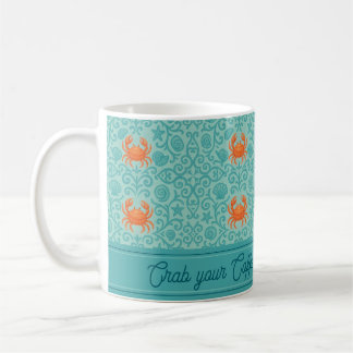 Crab your Coffee and have a great day Mug