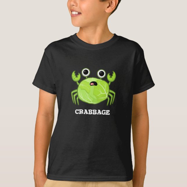 Crabbage Funny Cabbage Crab Pun Dark BG T-Shirt (Front)