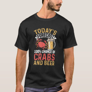 Crabbing Crabs And Beer Crab Hunter T-Shirt