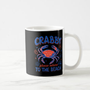 Crabby return to the beach summer vacation crab coffee mug