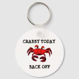 Crabby Today Back Off Keychain
