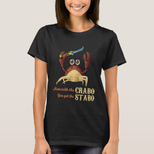 Crabo Stabo the crab with a knife shirt