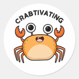 Crabtivating Funny Crab Pun  Classic Round Sticker