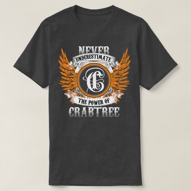 Crabtree Name Shirt Never Underestimate The Power  (Design Front)