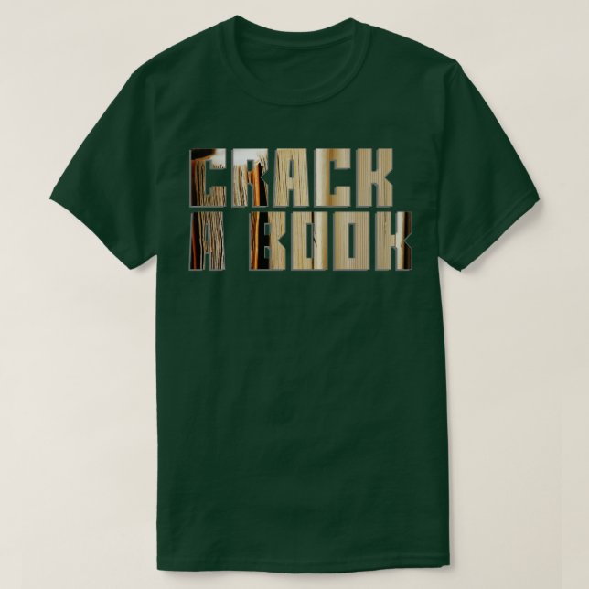 crack a book T-Shirt (Design Front)