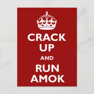 Crack Up and Run Amok Postcard