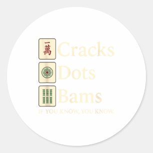 Cracks dots bams if know mahjong moms queen of classic round sticker