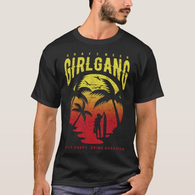 Craft Beer Girl Gang Surfer Beach Vacation Vacay F T-Shirt (Front)