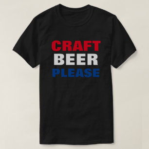 CRAFT BEER PLEASE - Red White & Blue T-Shirt