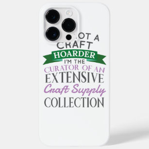 Craft Crafter Not Craft Hoarder Curator Collection Case-Mate iPhone 14 Pro Max Case