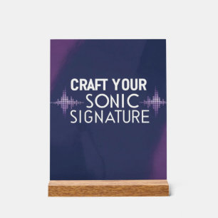 Craft Your Sonic Signature option 2 Acrylic Sign