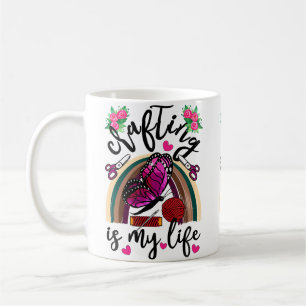 Crafting Is My Life Crafters Quilting Sewing Knitt Coffee Mug