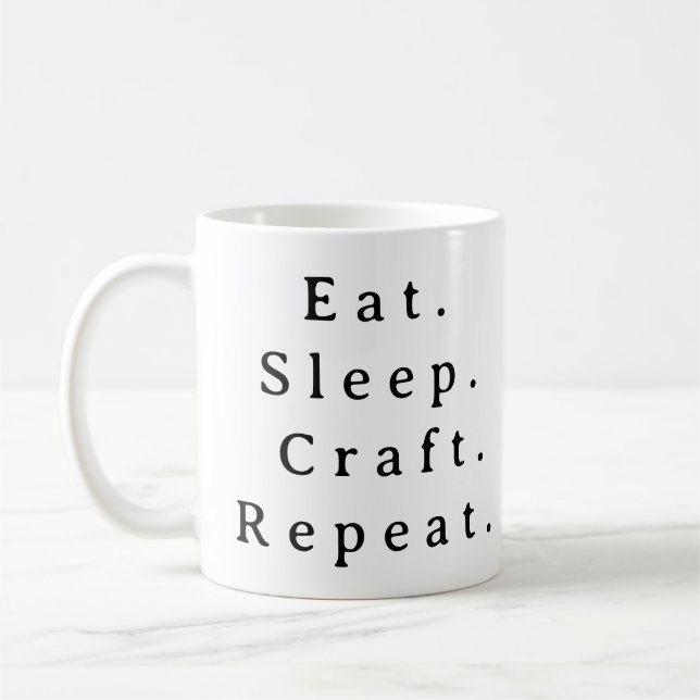 Crafting Lover Mug – Eat Sleep Craft Repeat Quote (Left)