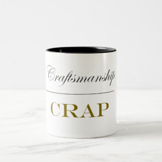 Craftsmanship Over Crap (15 oz) Two-Tone Coffee Mug