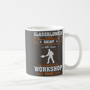 Craftsmen Quote Funny Glblower  Coffee Mug