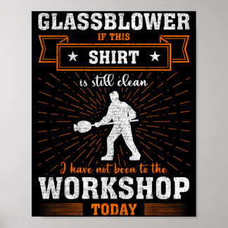 Craftsmen Quote Funny Glblower Poster
