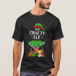 Crafty Elf Christmas Family Elf Squad Xmas Girls W T-Shirt<br><div class="desc">Crafty Elf Christmas Family Elf Squad Xmas Girls Women</div>
