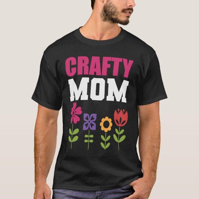 Crafty Mum Artist and Craftsman T-Shirt (Front)