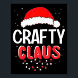 Crafty Santa Claus Christmas Matching Costume  Poster<br><div class="desc">Crafty Santa Claus Christmas Matching Costume</div>