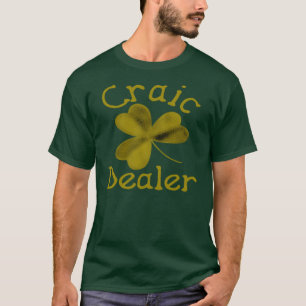 Craic Dealer T-Shirt