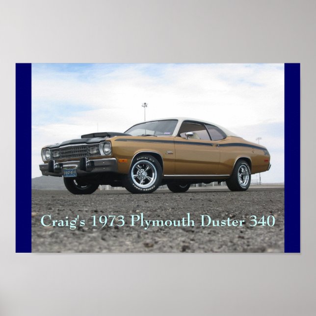 Craig's 1973 Plymouth Duster 340 Poster (Front)