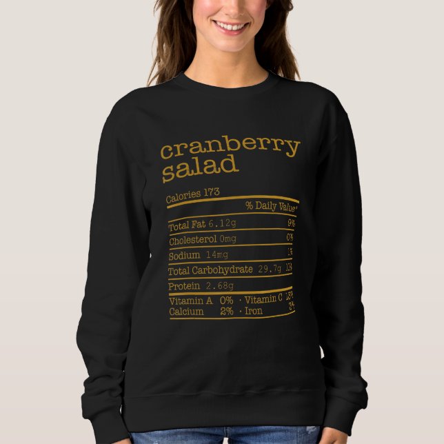 Cranberry Salad Nutrition Facts Matching Thanksgiv Sweatshirt (Front)