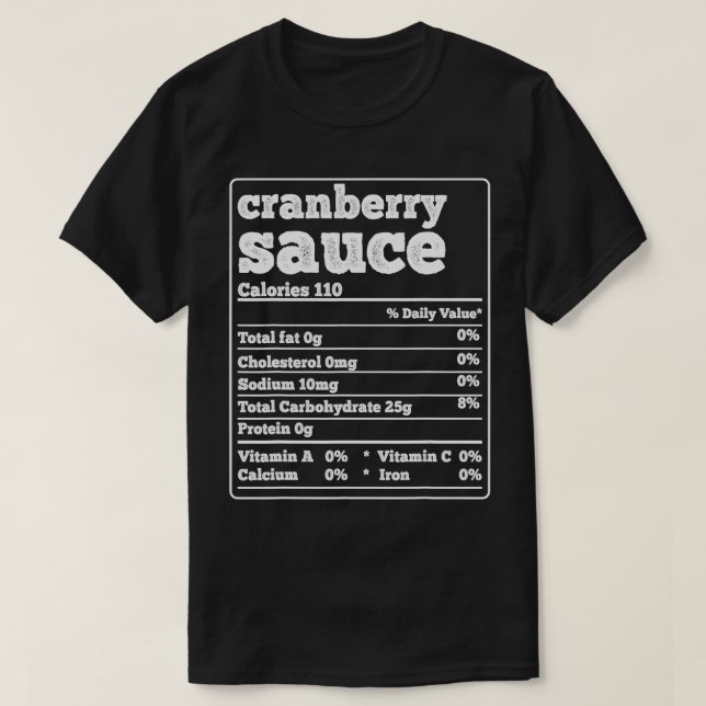 Cranberry Sauce Facts Ingredients Funny Foodies Ca T-Shirt (Design Front)