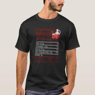 Cranberry Sauce Nutrition Facts Thanksgiving Group T-Shirt