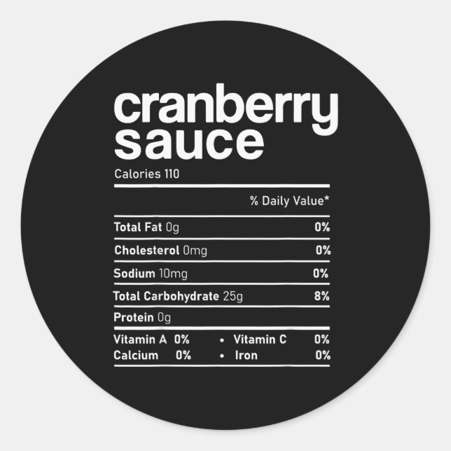 Cranberry Sauce Nutrition Funny Thanksgiving Chris Classic Round Sticker (Front)