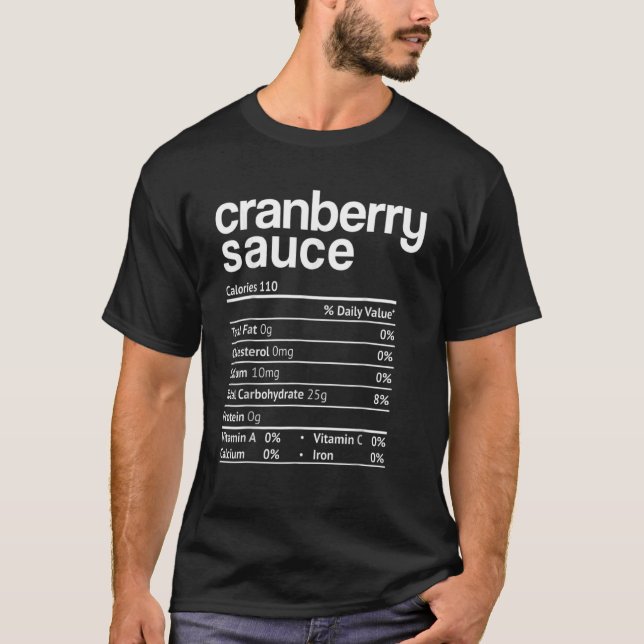 Cranberry Sauce Nutrition  Thanksgiving Christmas  T-Shirt (Front)