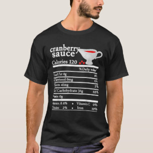 Cranberry Sauce Sweet Potatoes Nutrition Thanksgiv T-Shirt