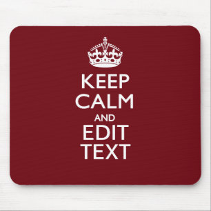 Cranberry Wine Burgundy Decor Keep Calm Your Text Mouse Pad
