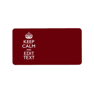 Cranberry Wine Burgundy Keep Calm Have Your Text Label