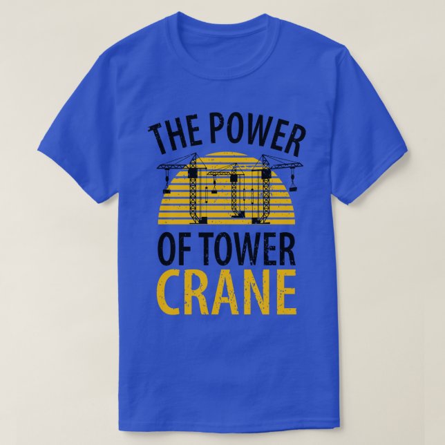 crane driver father fathers day construction work  T-Shirt (Design Front)