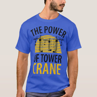 crane driver father fathers day construction work  T-Shirt