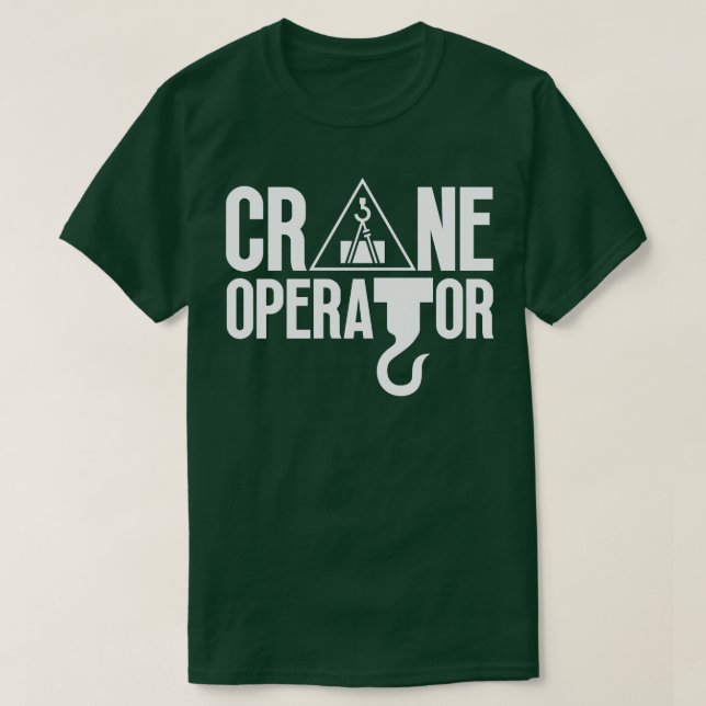 Crane Operator 16 T-Shirt (Design Front)