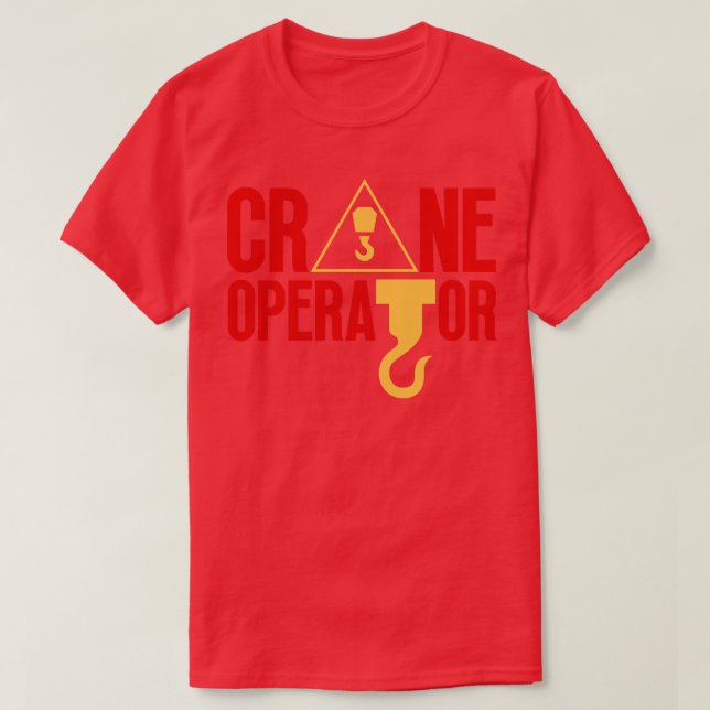 Crane Operator 5 T-Shirt (Design Front)