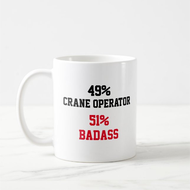 Crane operator Badass Coffee Mug (Left)