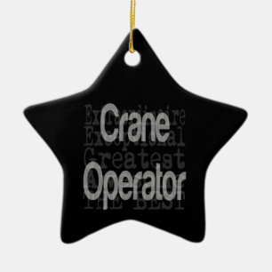 Crane Operator Extraordinaire Ceramic Ornament