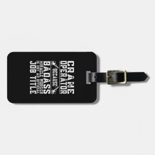 Crane Operator Miracle Worker Is Not A Job Title Luggage Tag