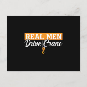 Crane Operator Real Men Drive Crane Construction Holiday Postcard