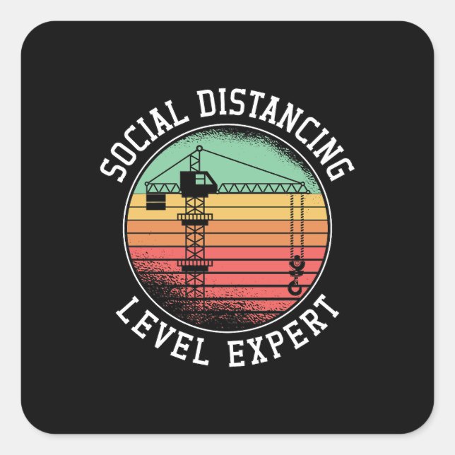 Crane Operator Social Distance Level Expert Retro Square Sticker (Front)