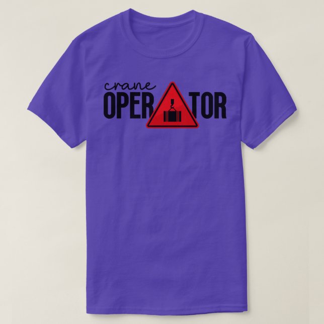 Crane Operator T-Shirt (Design Front)