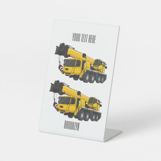 Crane truck cartoon illustration pedestal sign (Front)