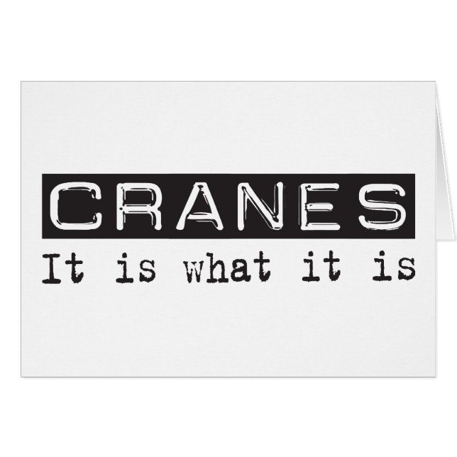 Cranes It Is (Front Horizontal)