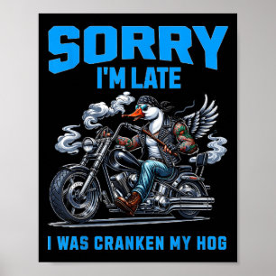 Cranken My Hog Funny Sarcasm Late Quotes Cool Bike Poster
