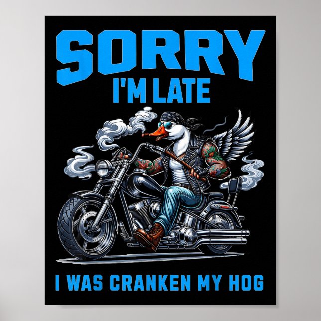 Cranken My Hog Funny Sarcasm Late Quotes Cool Bike Poster (Front)